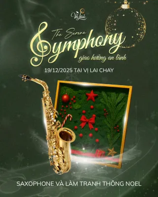 The Serene Symphony - Giao hưởng an lành: Sự kiện nghệ thuật, ẩm thực đặc biệt tại Vị Lai ngày 19/12/2025